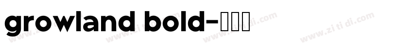 growland bold字体转换